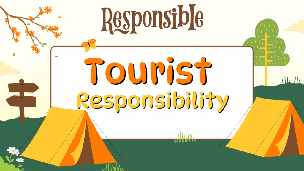 Tourist Responsibility