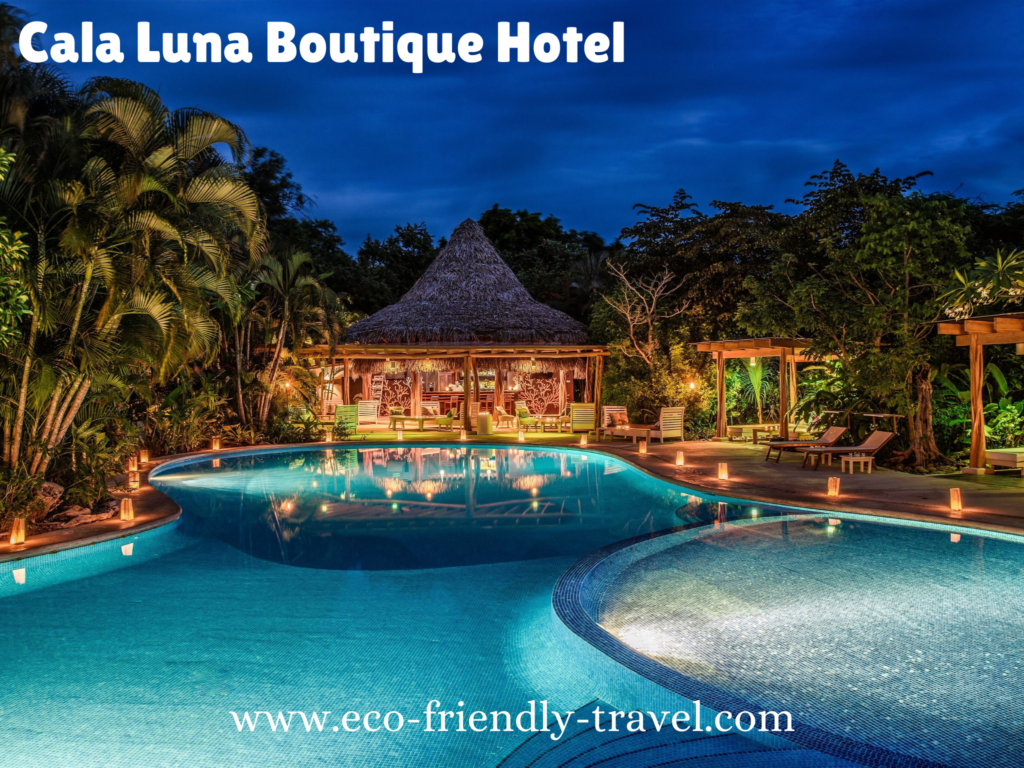 Sustainable hotels in Costa Rica, eco-friendly lodges in Costa Rica, eco-friendly resorts in Costa Rica, eco-friendly hotels in Costa Rica